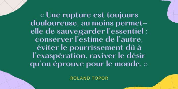 Séparation : 10 citations pour soigner son cÅur brisé