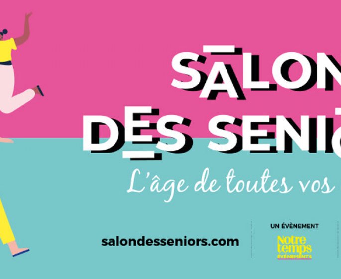 23eme edition du Salon des Seniors : Rendez‐vous du 23 au 26 mars 2022