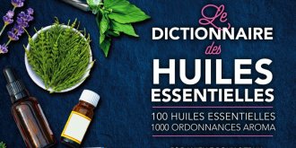 Le dictionnaire Medisite des huiles essentielles est disponible !