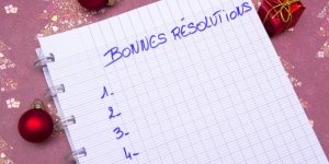 Comment tenir ses bonnes resolutions ?