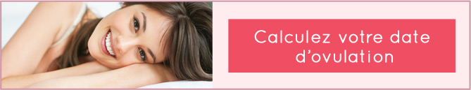 Calculez votre date d'ovulation